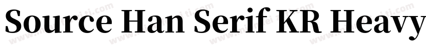Source Han Serif KR Heavy字体转换